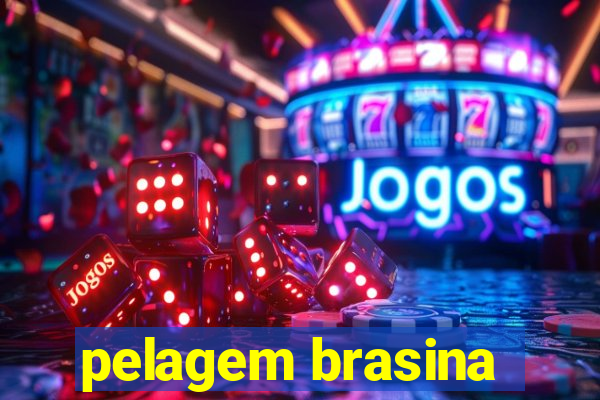 pelagem brasina